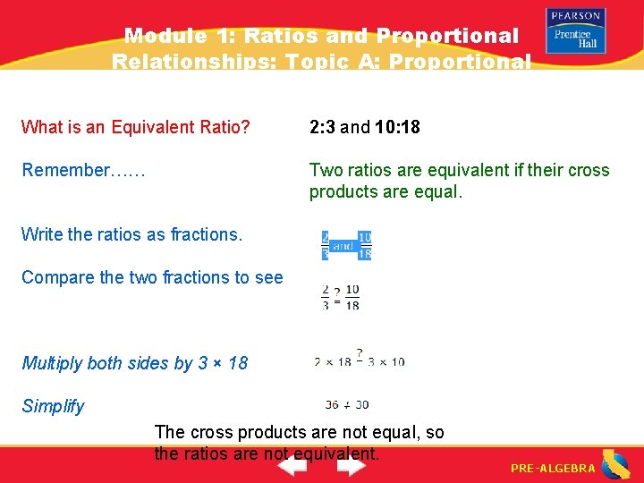 Module 1: Ratios and Proportional Relationships: Topic A: Proportional Relationships What is an Equivalent