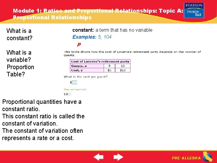 Module 1: Ratios and Proportional Relationships: Topic A: Proportional Relationships What is a constant?