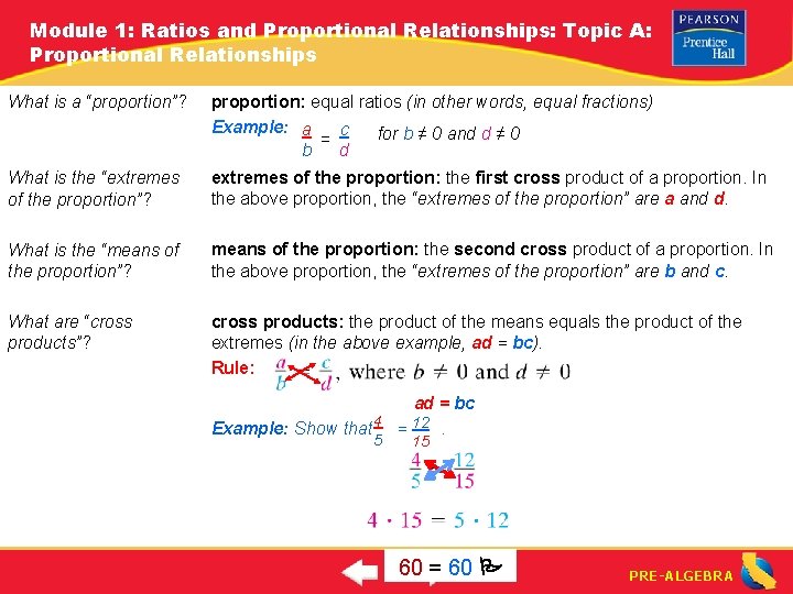 Module 1: Ratios and Proportional Relationships: Topic A: Proportional Relationships What is a “proportion”?