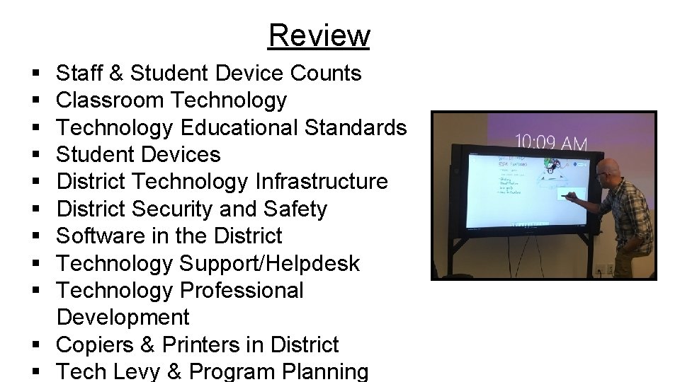 Review § § § § § Staff & Student Device Counts Classroom Technology Educational