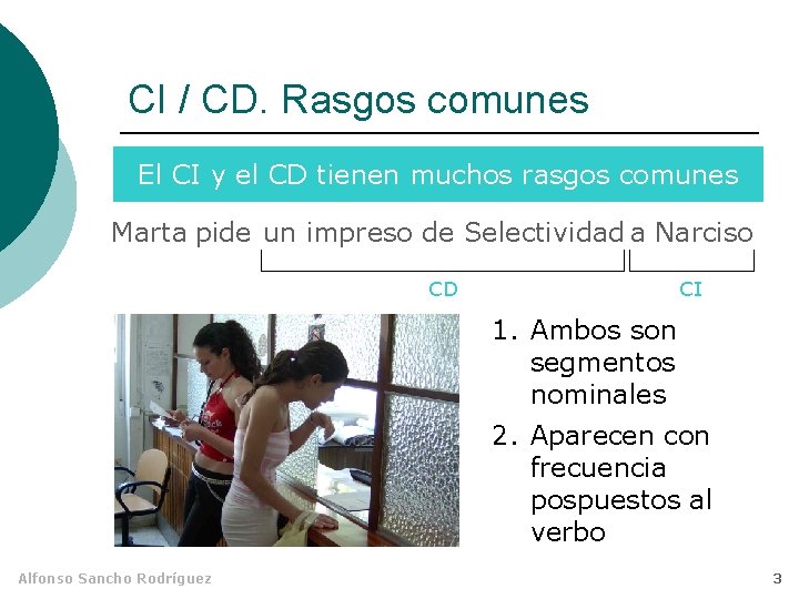 CI / CD. Rasgos comunes El CI y el CD tienen muchos rasgos comunes