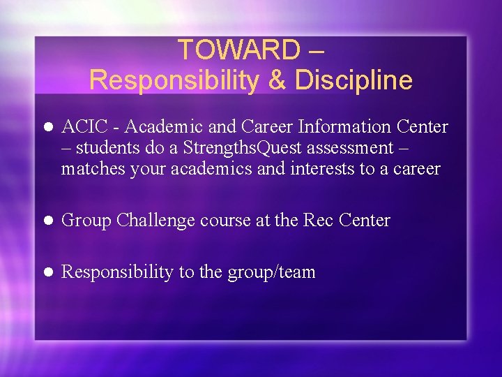 TOWARD – Responsibility & Discipline l ACIC - Academic and Career Information Center –