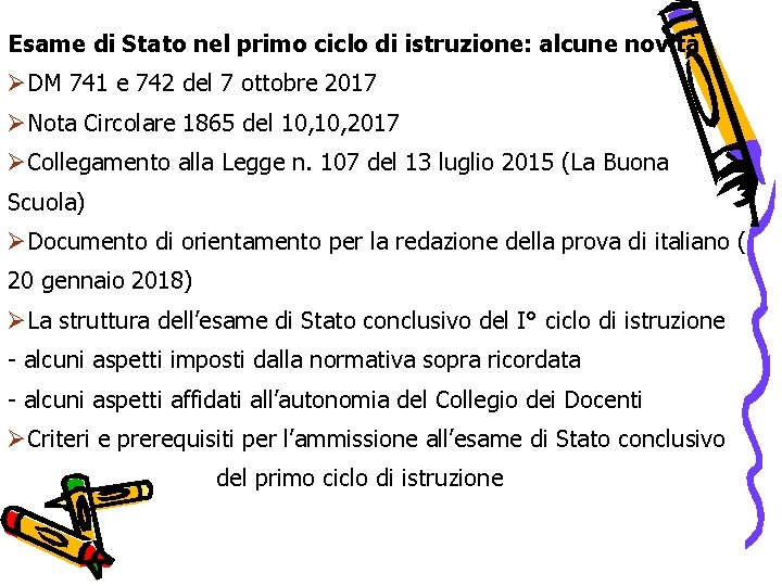 Esame di Stato nel primo ciclo di istruzione: alcune novità DM 741 e 742