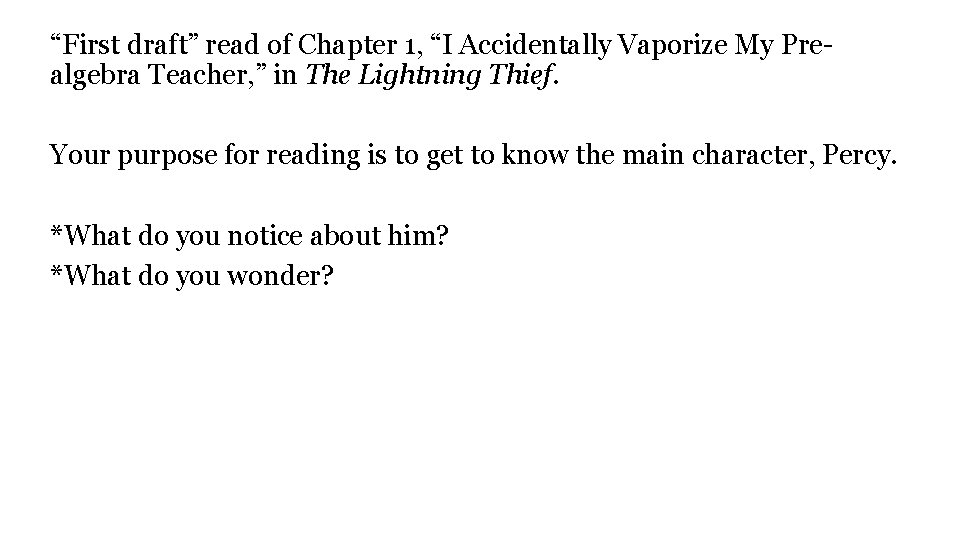 “First draft” read of Chapter 1, “I Accidentally Vaporize My Prealgebra Teacher, ” in