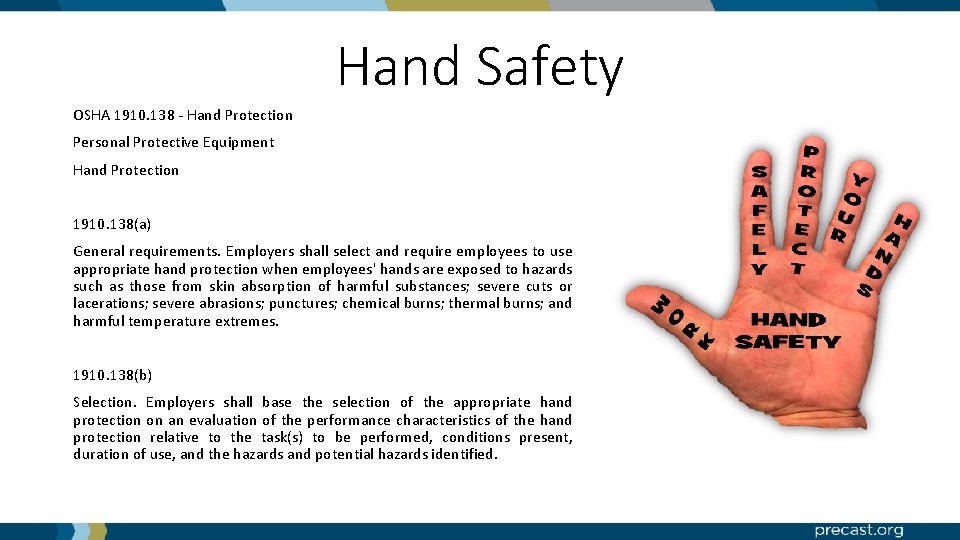 Hand Safety OSHA 1910. 138 - Hand Protection Personal Protective Equipment Hand Protection 1910.