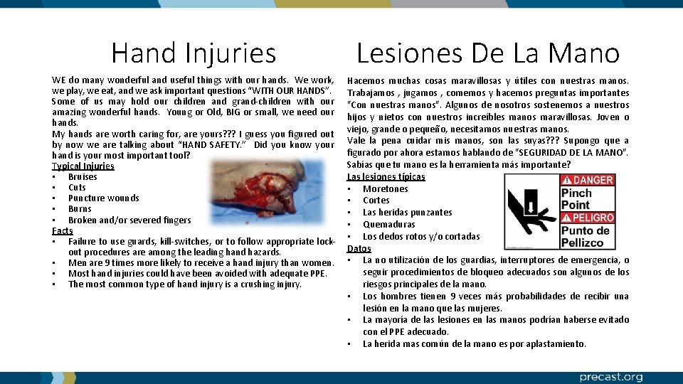 Hand Injuries Lesiones De La Mano WE do many wonderful and useful things with