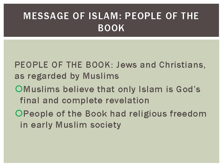 MESSAGE OF ISLAM: PEOPLE OF THE BOOK: Jews and Christians, as regarded by Muslims