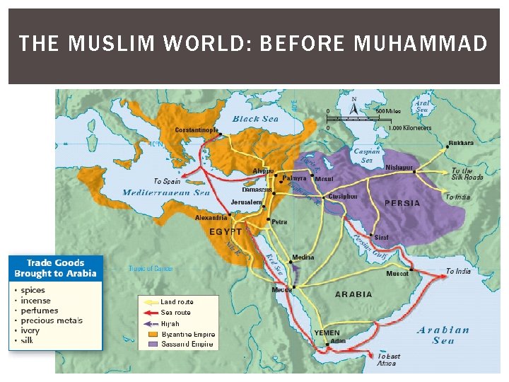 THE MUSLIM WORLD: BEFORE MUHAMMAD 