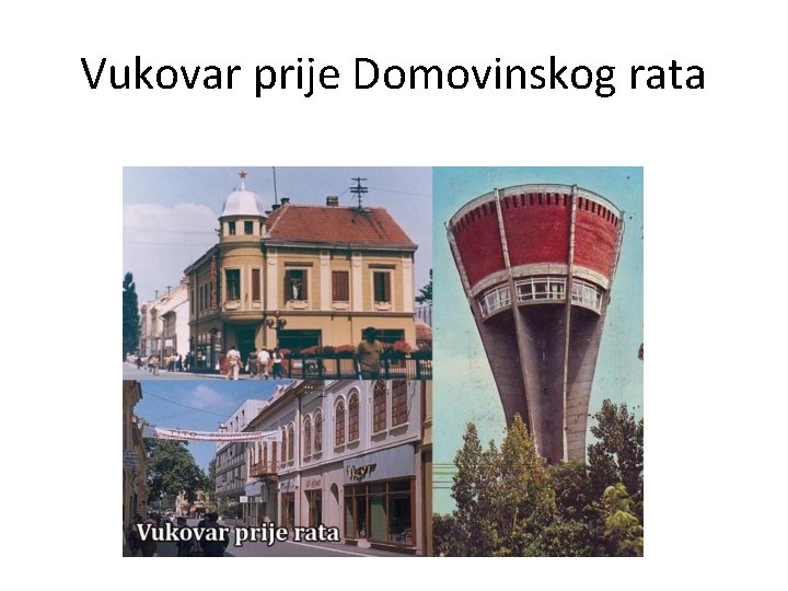 Vukovar prije Domovinskog rata 