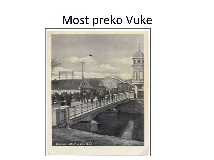 Most preko Vuke 