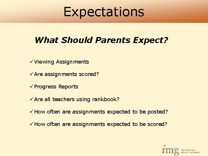 Expectations What Should Parents Expect? üViewing Assignments üAre assignments scored? üProgress Reports üAre all