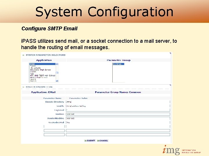 System Configuration Configure SMTP Email i. PASS utilizes send mail, or a socket connection