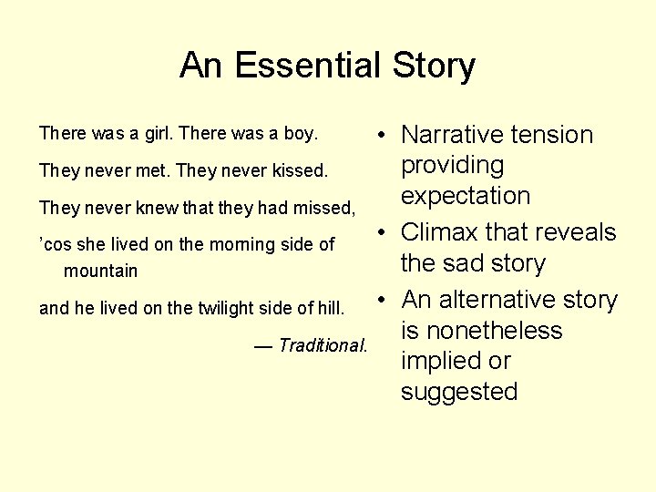 An Essential Story There was a girl. There was a boy. They never met.