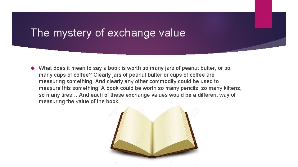 The mystery of exchange value What does it mean to say a book is