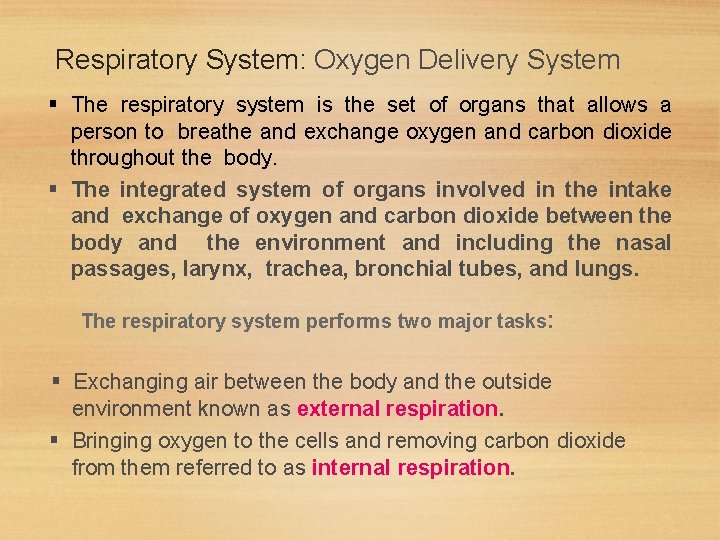 Respiratory System: Oxygen Delivery System The respiratory system is the set of organs that