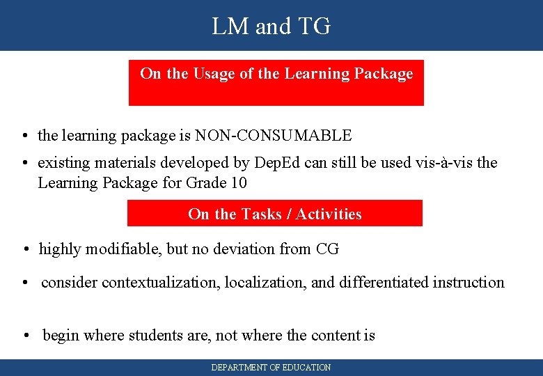 LM and TG On the Usage of the Learning Package • the learning package
