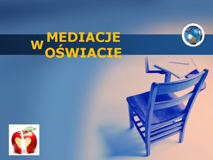 MEDIACJE W OŚWIACIE Company LOGO 