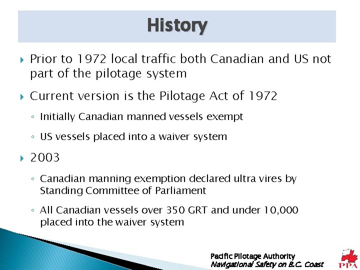 History Prior to 1972 local traffic both Canadian and US not part of the
