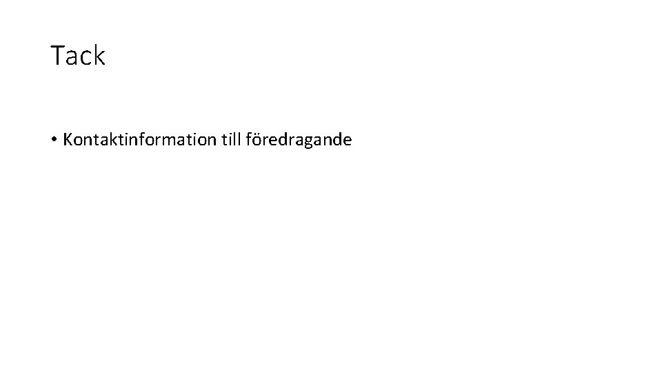 Tack • Kontaktinformation till föredragande 