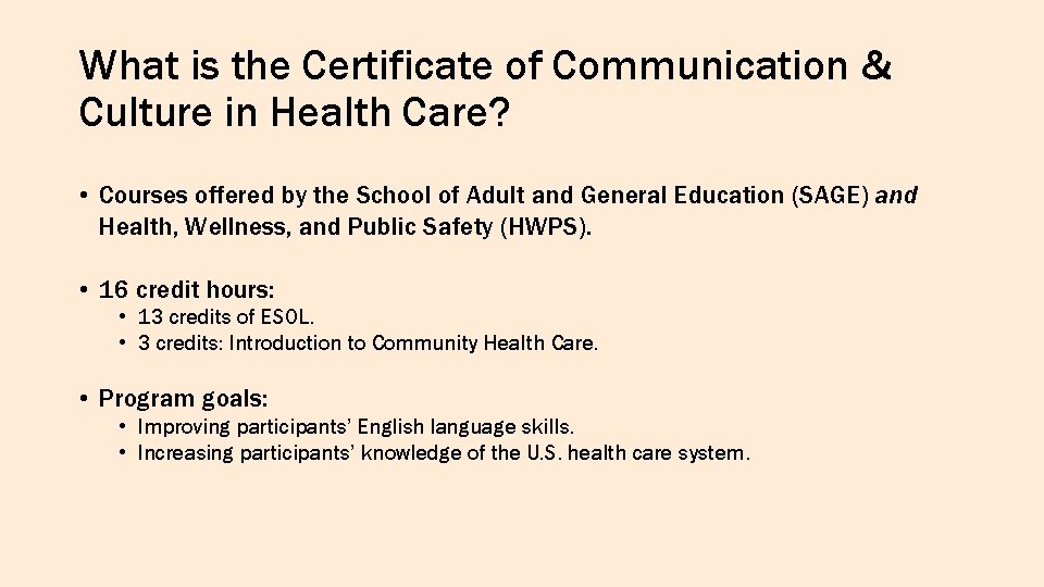 What is the Certificate of Communication & Culture in Health Care? • Courses offered