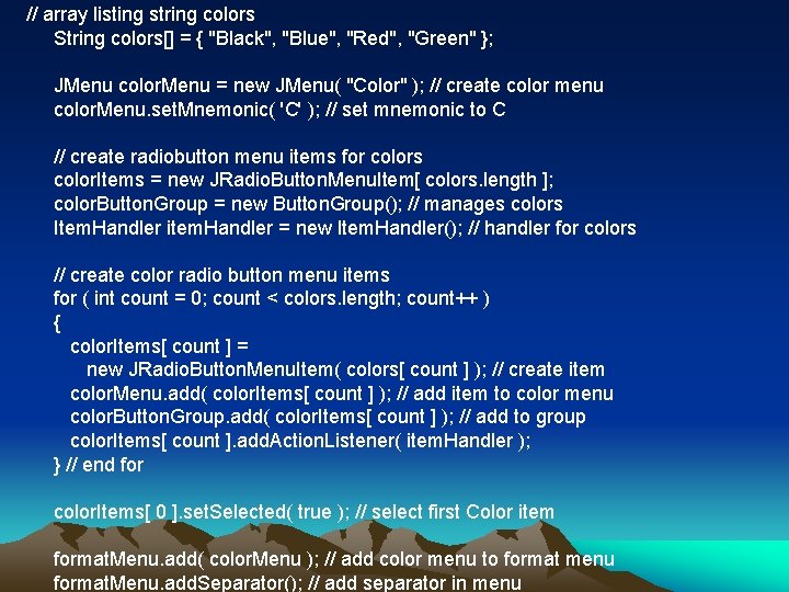 // array listing string colors String colors[] = { "Black", "Blue", "Red", "Green" };