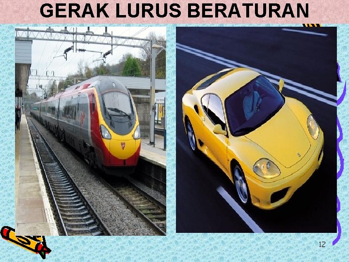 GERAK LURUS BERATURAN 12 