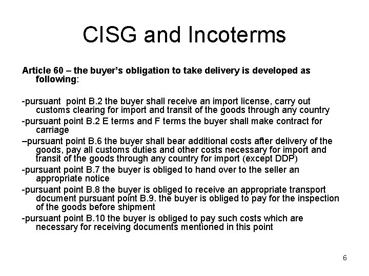 CISG and Incoterms Article 60 – the buyer’s obligation to take delivery is developed