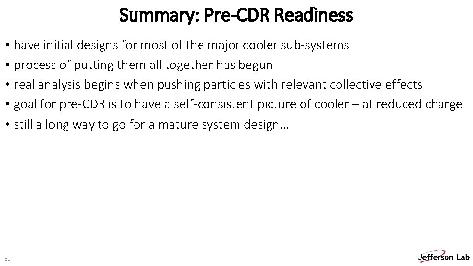 Summary: Pre-CDR Readiness • have initial designs for most of the major cooler sub-systems