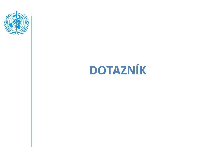 DOTAZNÍK 