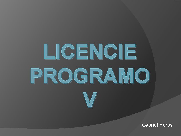 LICENCIE PROGRAMO V Gabriel Horos 