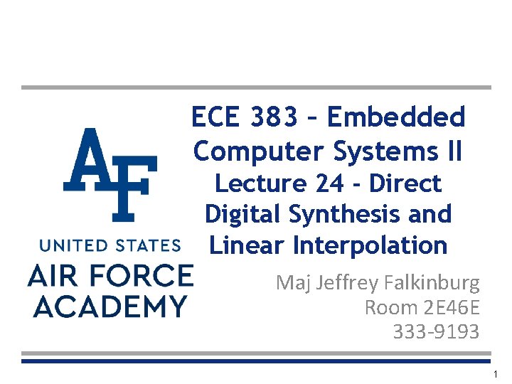 ECE 383 – Embedded Computer Systems II Lecture 24 - Direct Digital Synthesis and