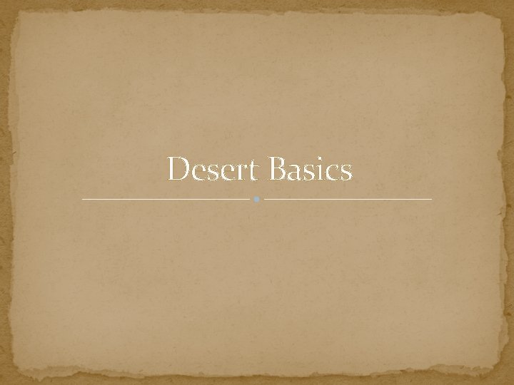 Desert Basics 