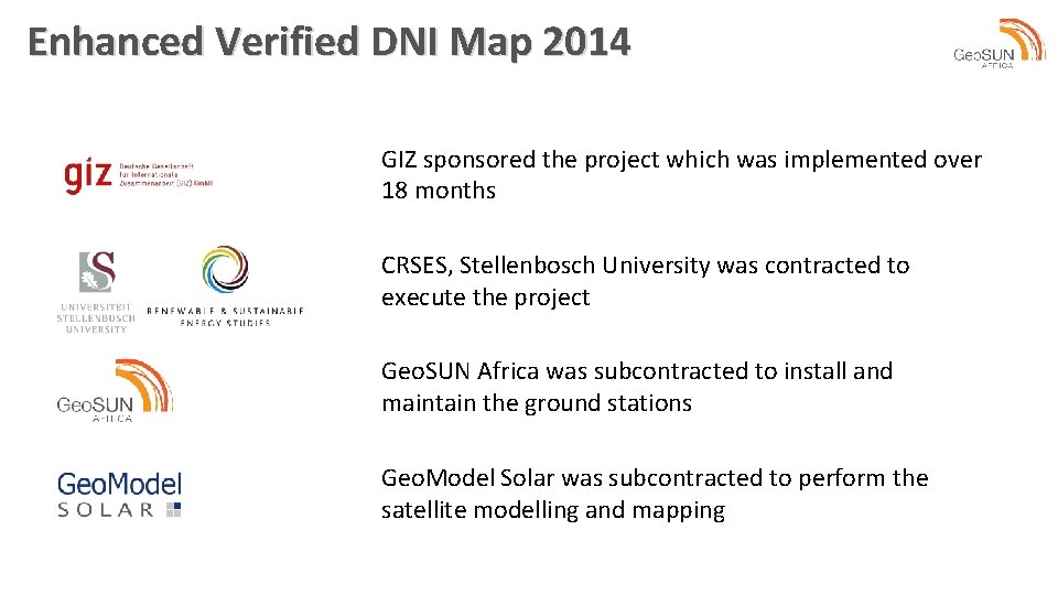 Enhanced Verified DNI Map 2014 GIZ sponsored the project which was implemented over 18