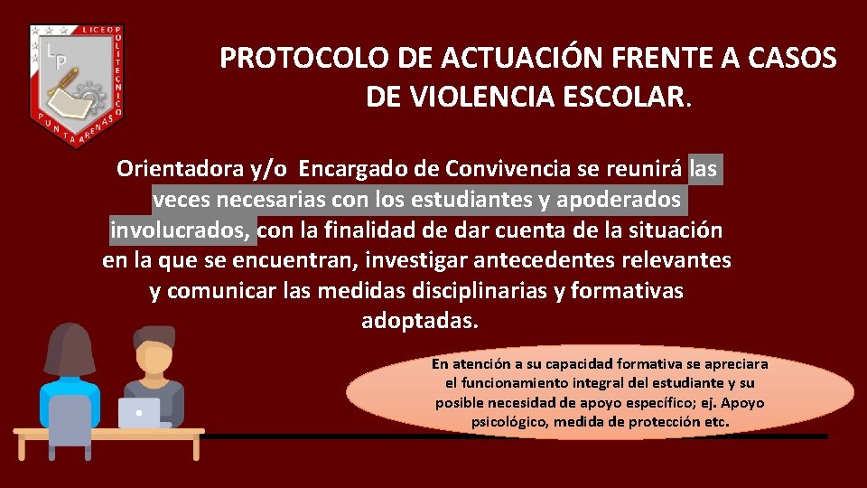 PROTOCOLO DE ACTUACIÓN FRENTE A CASOS DE VIOLENCIA ESCOLAR. Orientadora y/o Encargado de Convivencia