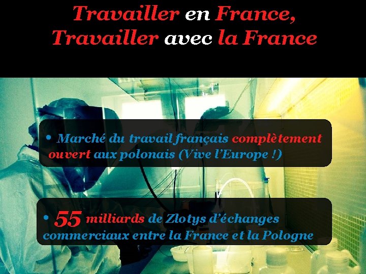 Travailler en France, Travailler avec la France • Marché du travail français complètement ouvert