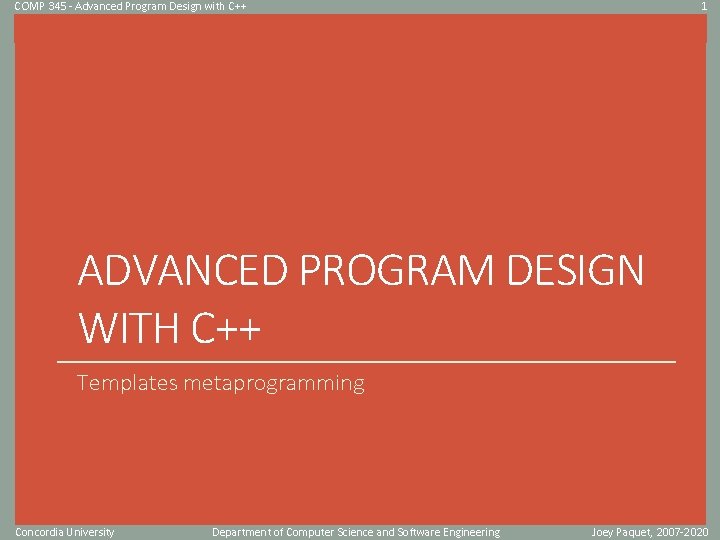 COMP 345 - Advanced Program Design with C++ 1 Click to edit Master title