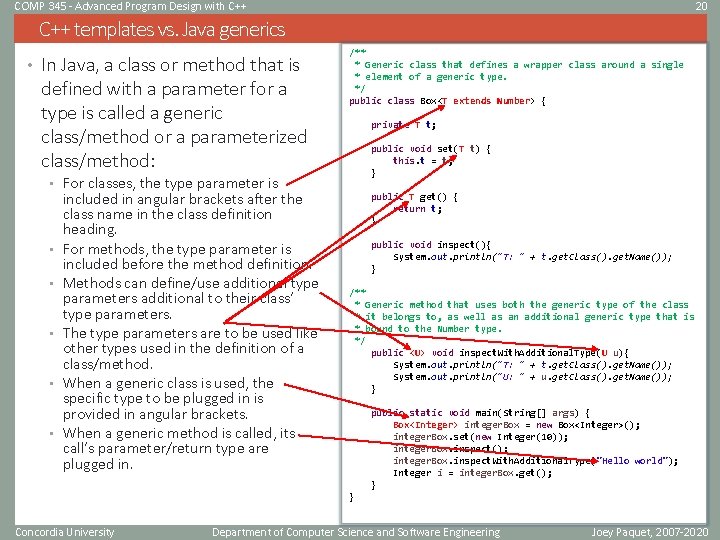 COMP 345 - Advanced Program Design with C++ 20 C++ templates vs. Java generics