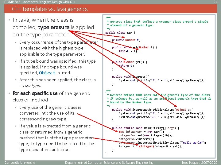 COMP 345 - Advanced Program Design with C++ 21 C++ templates vs. Java generics