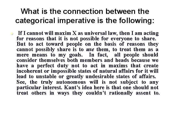 What is the connection between the categorical imperative is the following: l If I