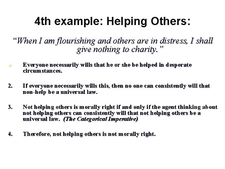 4 th example: Helping Others: “When I am flourishing and others are in distress,