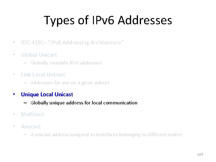 Types of IPv 6 Addresses • RFC 4291– “IPv 6 Addressing Architecture” • Global