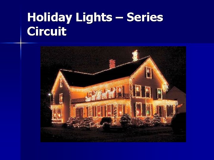 Holiday Lights – Series Circuit 