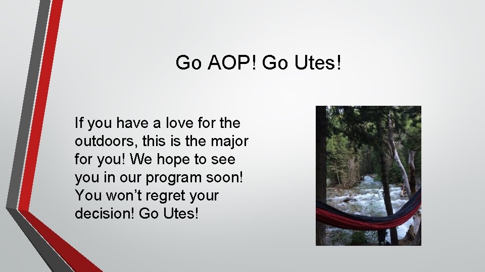 Go AOP! Go Utes! If you have a love for the outdoors, this is