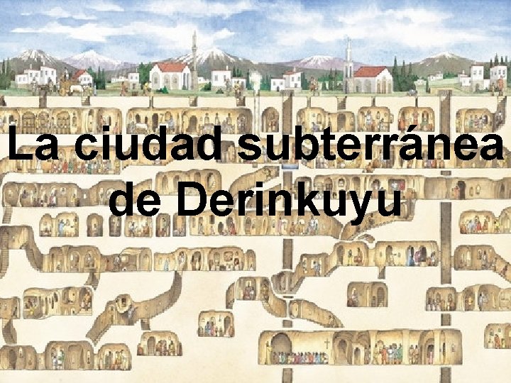 La ciudad subterránea de Derinkuyu 