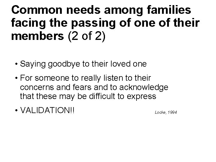 Common needs among families facing the passing of one of their members (2 of