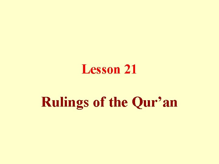 Lesson 21 Rulings of the Qur’an 