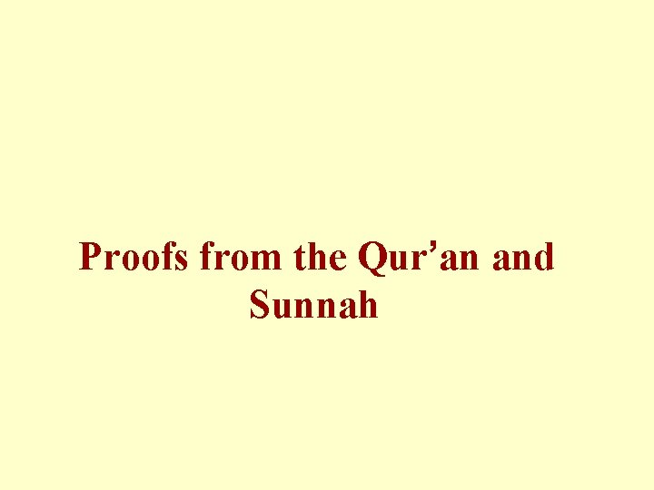 Proofs from the Qur’an and Sunnah 