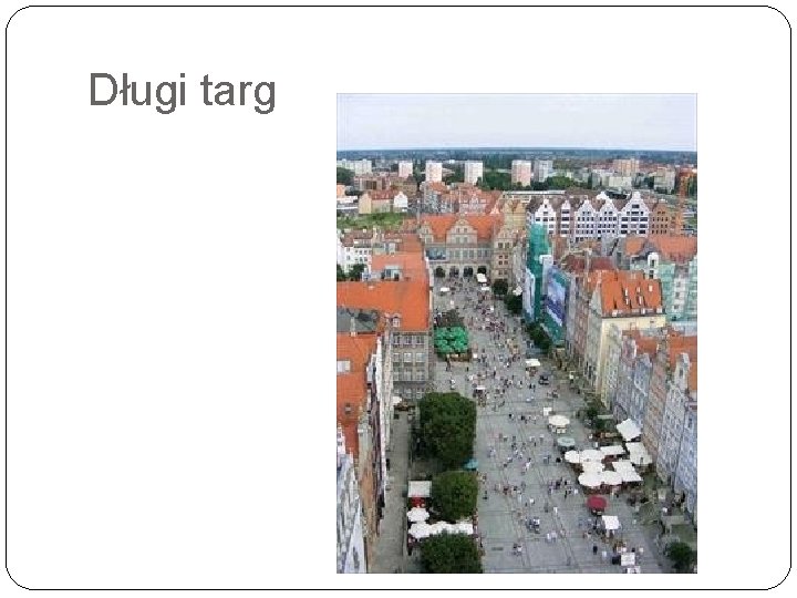 Długi targ 