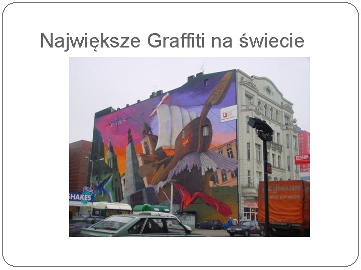 Największe Graffiti na świecie 