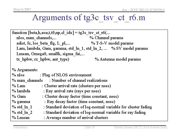 March 2007 doc. : IEEE 802. 15 -07/0559 r 3 Arguments of tg 3